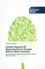 Certain Aspects Of Reproduction In Female Mithun (Bos Frontalis)