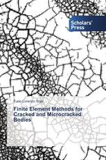 Finite Element Methods for Cracked and Microcracked Bodies