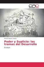 Poder y Suplicio: las tramas del Desarrollo