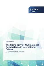 The Complicity of Multinational Corporations in International Crimes