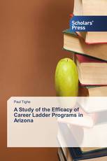 A Study of the Efficacy of Career Ladder Programs in Arizona