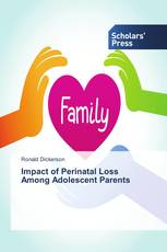 Impact of Perinatal Loss Among Adolescent Parents