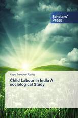 Child Labour in India A sociological Study