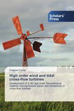 High order wind and tidal cross-flow turbines