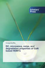 DC, microwave, noise, and degradation properties of GaN based HEMTs