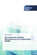 Development of Mass Microsensors for Implantable MEMS