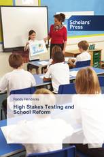 High Stakes Testing and School Reform