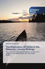 The Dislocation Of Home In the Diasporic Literary Writings