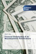 Financial Globalization & its Macroeconomic Ramifications