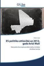 ES politika attiecībā uz 2012. gada krīzi Mali