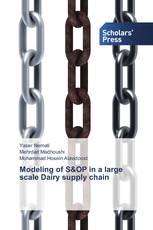 Modeling of S&OP in a large scale Dairy supply chain