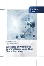 Synthesis of Prodigious Supramolecules and Their  Characterization