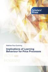 Implications of Learning Behaviour for Price Processes