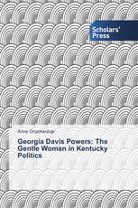 Georgia Davis Powers: The Gentle Woman in Kentucky Politics