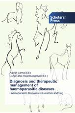 Diagnosis and therapeutic management of haemoparasitic diseases