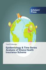 Epidemiology & Time Series Analysis of Ghana Health Insurance Scheme