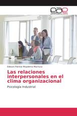 Las relaciones interpersonales en el clima organizacional