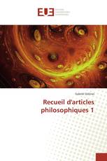 Recueil d'articles philosophiques 1