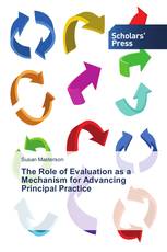 The Role of Evaluation as a Mechanism for Advancing Principal Practice