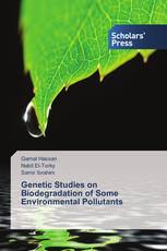 Genetic Studies on Biodegradation of Some Environmental Pollutants