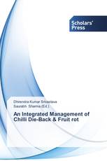 An Integrated Management of Chilli Die-Back & Fruit rot