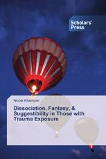 Dissociation, Fantasy, & Suggestibility in Those with Trauma Exposure