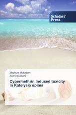 Cypermethrin induced toxicity in Katelysia opima