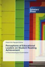 Perceptions of Educational Leaders on Student Reading Achievement