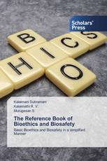 The Reference Book of Bioethics and Biosafety