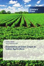 Economics of Cash Crops in Indian Agriculture