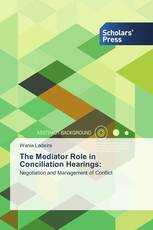 The Mediator Role in Conciliation Hearings: