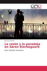 La razón y la paradoja en Søren Kierkegaard