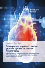 Estrogen on impaired cardiac glucose uptake in cardiac hypertrophy