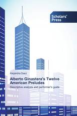 Alberto Ginastera's Twelve American Preludes