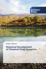 Historical Development of Classical Fluid Dynamics