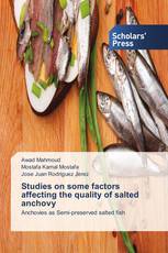 Studies on some factors affecting the quality of salted anchovy‏