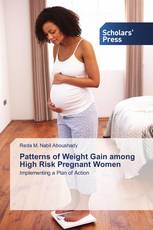 Patterns of Weight Gain among High Risk Pregnant Women