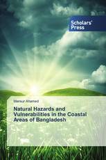 Natural Hazards and Vulnerabilities in the Coastal Areas of Bangladesh