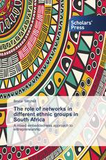 The role of networks in different ethnic groups in South Africa