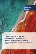 The Persistence of 2nd Generation Cambodian American College Students