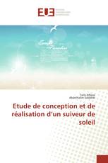 Etude de conception et de réalisation d’un suiveur de soleil