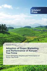 Adoption of Green Marketing and Performance of Kenyan Tea Firms