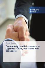 Community health insurance in Uganda: status, obstacles and prospects