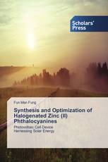 Synthesis and Optimization of Halogenated Zinc (II) Phthalocyanines