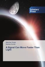 A Signal Can Move Faster Than Light