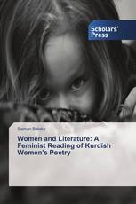 Women and Literature: A Feminist Reading of Kurdish Women's Poetry