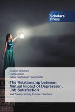 The Relationship between Mutual Impact of Depression, Job Satisfaction