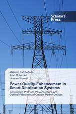 Power Quality Enhancement in Smart Distribution Systems