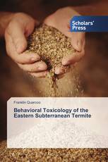 Behavioral Toxicology of the Eastern Subterranean Termite