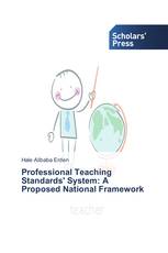 Professional Teaching Standards' System: A Proposed National Framework